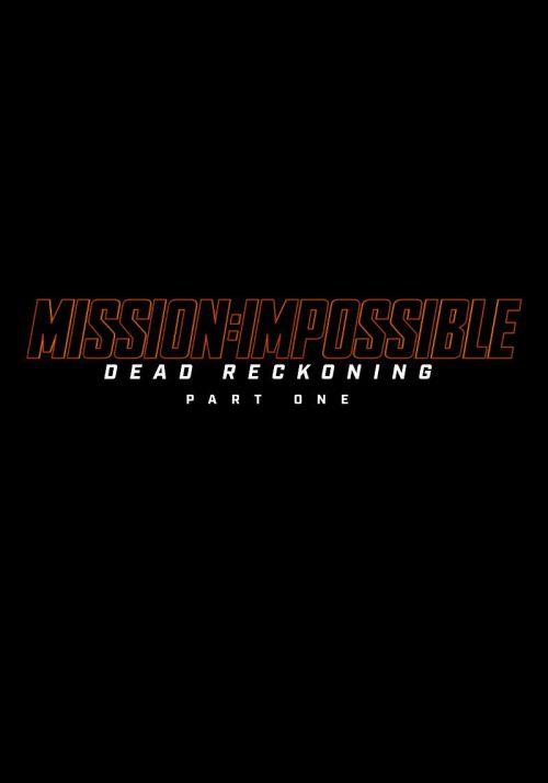 不可能的任務：致命清算 第一章Mission: Impossible - Dead Reckoning - Part One